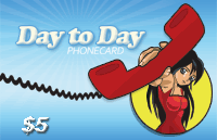 Day to Day Phonecard $5